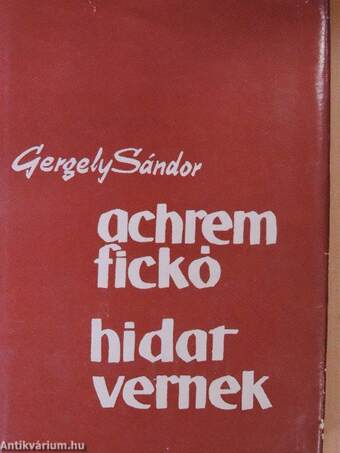 Achrem fickó/Hidat vernek