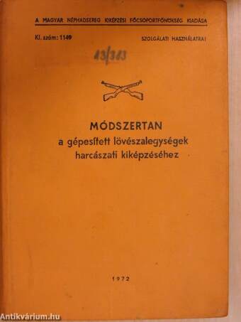 Módszertan a gépesített lövészalegységek harcászati kiképzéséhez