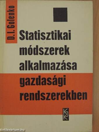 Statisztikai módszerek alkalmazása gazdasági rendszerekben