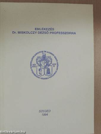 Emlékezés Dr. Miskolczy Dezső professzorra