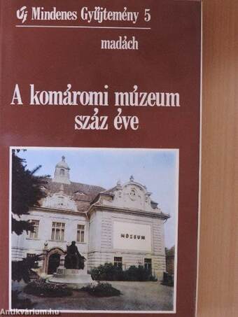 A komáromi múzeum száz éve