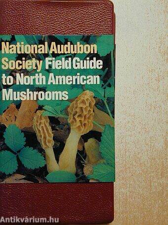 National Audubon Society Field Guide to North American Mushrooms