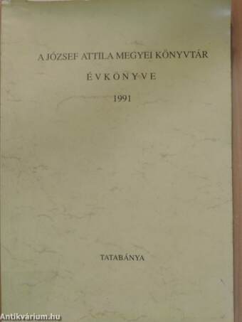A József Attila Megyei Könyvtár Évkönyve 1991