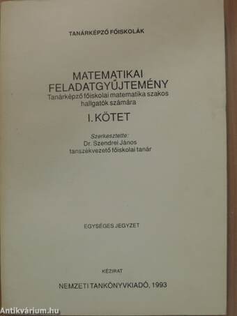 Matematikai feladatgyűjtemény I.