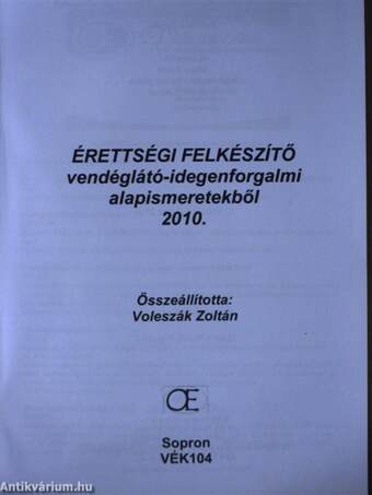 Érettségi felkészítő vendéglátó-idegenforgalmi alapismeretekből 2010