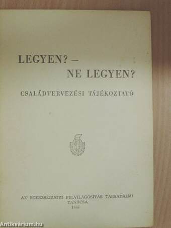 Legyen? - Ne legyen?