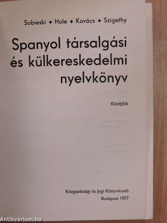 Spanyol társalgási és külkereskedelmi nyelvkönyv