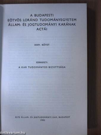 A Budapesti Eötvös Loránd Tudományegyetem Állam- és Jogtudományi Karának actái XXIV.