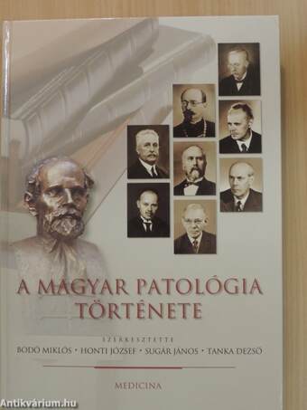 A magyar patológia története - CD-vel