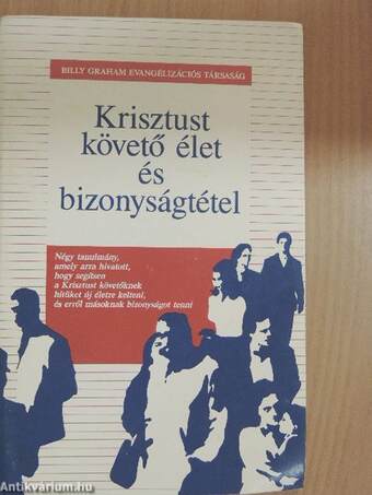 Krisztust követő élet és bizonyságtétel