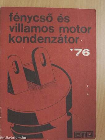 Fénycső és villamos motor kondenzátor '76