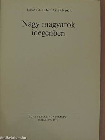 Nagy magyarok idegenben