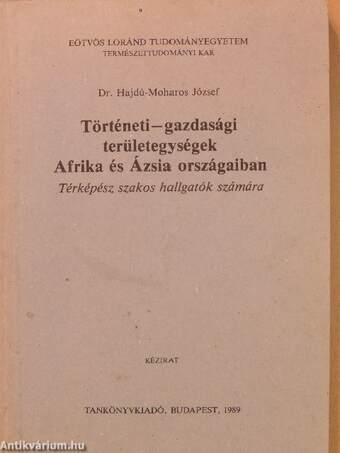 Történeti-gazdasági területegységek Afrika és Ázsia országaiban