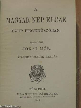 A magyar nép élcze szép hegedűszóban/Az életből ellesve/A kalóz-király