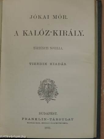 A magyar nép élcze szép hegedűszóban/Az életből ellesve/A kalóz-király