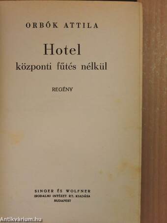 Hotel központi fűtés nélkül