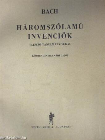 Háromszólamú invenciók/Elemző tanulmányok Bach háromszólamú invencióihoz