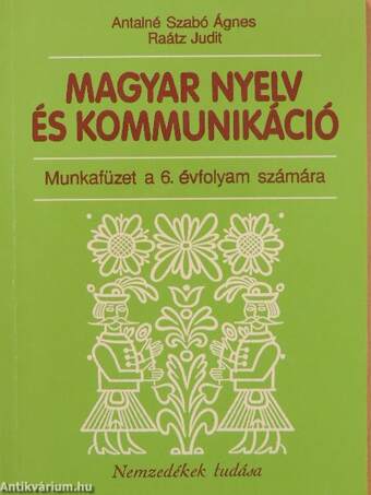 Magyar nyelv és kommunikáció - Munkafüzet a 6. évfolyam számára