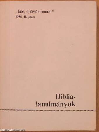 "Ímé, eljövök hamar" 1985. II.