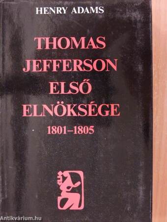 Thomas Jefferson első elnöksége 1801-1805