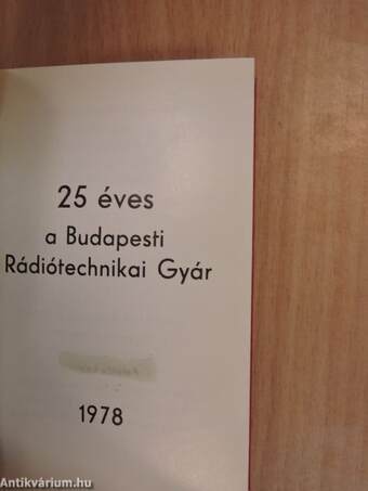 25 éves a Budapesti Rádiótechnikai Gyár