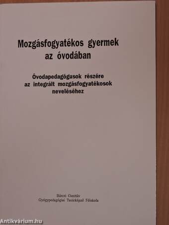 Mozgásfogyatékos gyermek az óvodában