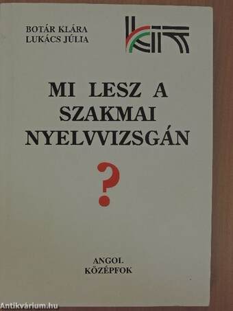 Mi lesz a szakmai nyelvvizsgán? - Angol középfok