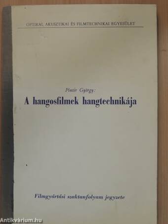 A hangosfilmek hangtechnikája