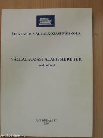 Vállalkozási alapismeretek távoktatással/Példatár a Vállalkozási alapismeretek c. tantárgyhoz