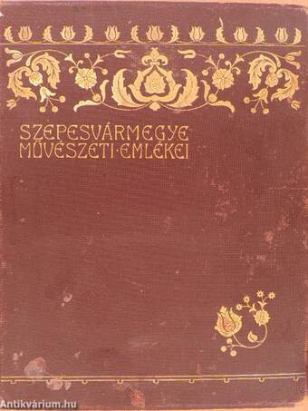 Szepesvármegye művészeti emlékei I-III. (rossz állapotú)