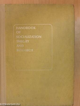 Handbook of Socialization Theory and Research