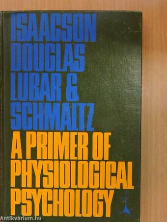 A Primer of Physiological Psychology