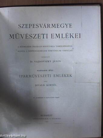 Szepesvármegye művészeti emlékei I-III. (rossz állapotú)