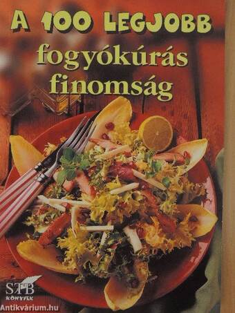 A 100 legjobb fogyókúrás finomság