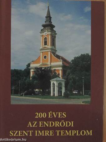 200 éves az endrődi Szent Imre templom