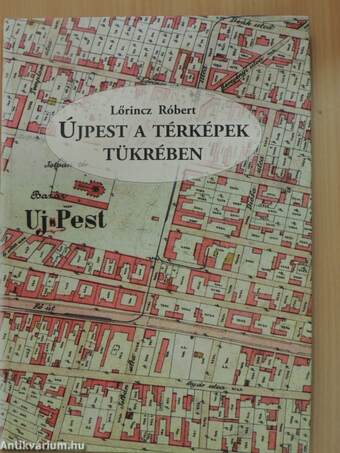 Újpest a térképek tükrében