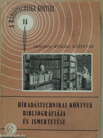 Híradástechnikai könyvek bibliográfiája és ismertetése