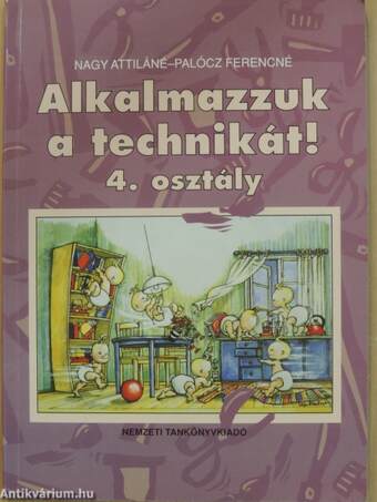 Alkalmazzuk a technikát! 4. osztály