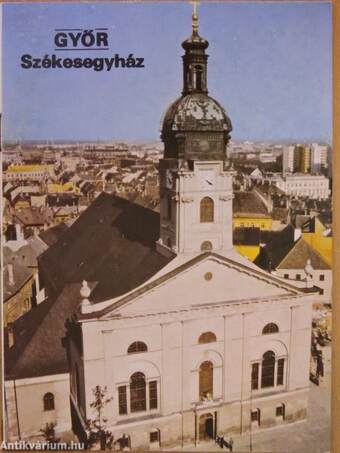 Győr - Székesegyház