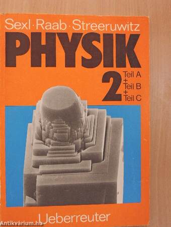 Physik 2 Teil A + Teil B + Teil C