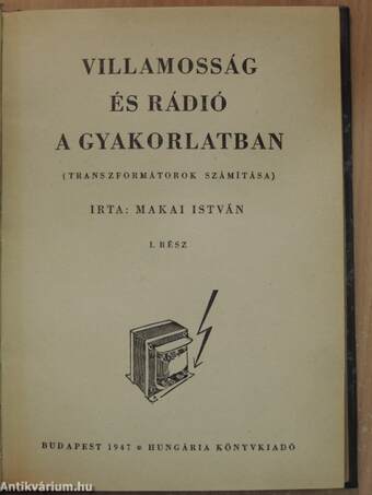 Villamosság és rádió a gyakorlatban I.