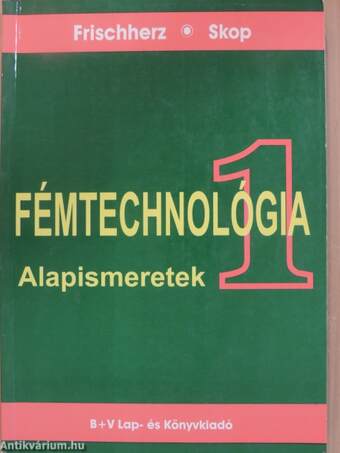 Fémtechnológia 1.