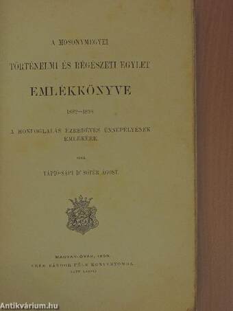 A Mosonymegyei Történelmi és Régészeti Egylet Emlékkönyve 1882-1898