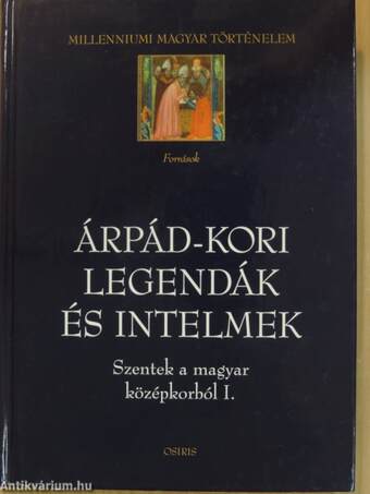 Árpád-kori legendák és intelmek