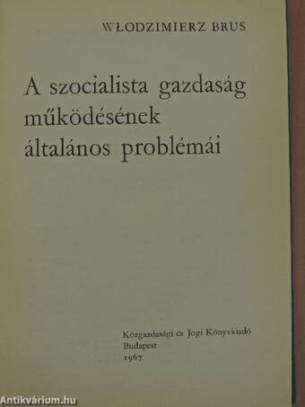 A szocialista gazdaság működésének általános problémái