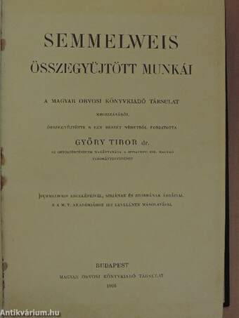 Semmelweis összegyüjtött munkái