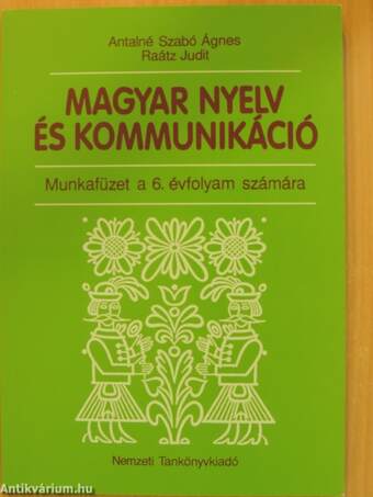 Magyar nyelv és kommunikáció - Munkafüzet a 6. évfolyam számára