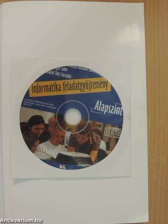 Informatika feladatgyűjtemény - Alapszint - CD-vel