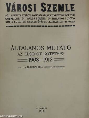 Városi Szemle - Általános mutató az első öt kötethez 1908-1912.