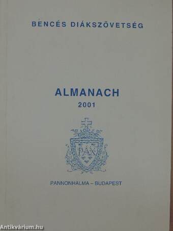 Bencés Diákszövetség Almanach 2001